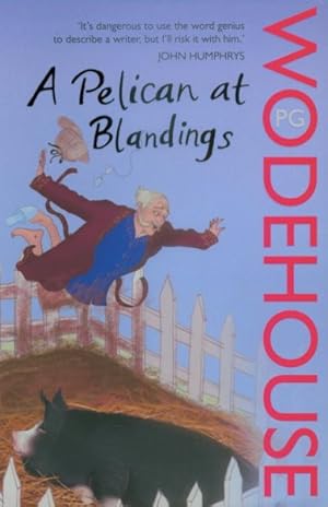 Immagine del venditore per Pelican at Blandings : (Blandings Castle) venduto da GreatBookPricesUK