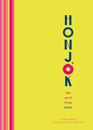 Imagen del vendedor de Honjok : The Art of Living Alone a la venta por GreatBookPricesUK