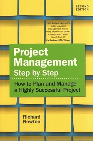 Imagen del vendedor de Project Management Step by Step : How to Plan and Manage a Highly Successful Project a la venta por GreatBookPricesUK