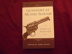 Seller image for Gunfight at Mussel Slough. Inscribed by the author. Evolution of a Western Myth. for sale by BookMine