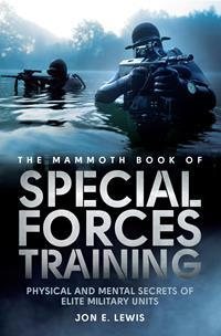 Seller image for Mammoth Book of Special Forces Training : Physical and Mental Secrets of Elite Military Units for sale by GreatBookPricesUK