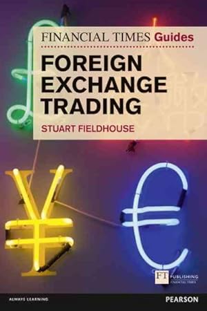 Imagen del vendedor de Financial Times Guide to Foreign Exchange Trading a la venta por GreatBookPricesUK