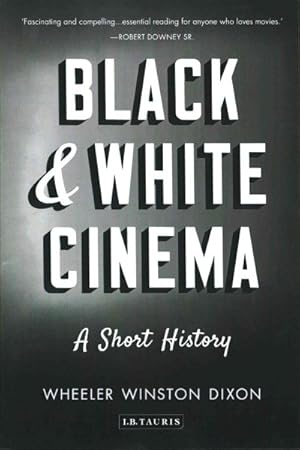 Bild des Verkufers fr Black & White Cinema : A Short History zum Verkauf von GreatBookPricesUK