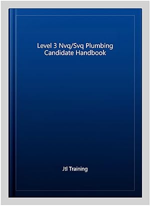 Seller image for Level 3 Nvq/Svq Plumbing Candidate Handbook for sale by GreatBookPricesUK