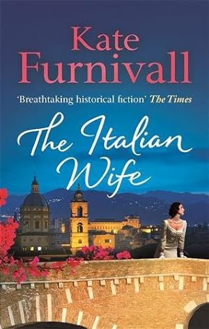 Immagine del venditore per Italian Wife : 'breathtaking Historical Fiction' the Times venduto da GreatBookPricesUK