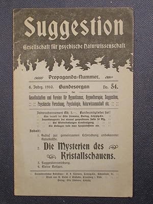 Suggestion. Gesellschaft für psychische Naturwissenschaft, 6. Jg. (1910), Nr. 54 (Propaganga-Numm...