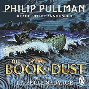 Seller image for La Belle Sauvage: the Book of Dust Volume One for sale by GreatBookPricesUK