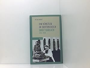 Seller image for Ein Knstler im Dritten Reich: Ernst Barlach 1933-1945 Ernst Barlach 1933 - 1945 for sale by Book Broker