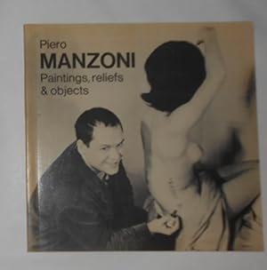 Imagen del vendedor de Piero Manzoni - Paintings, Reliefs & Objects (Tate Gallery, London 20 March - 15 May 1974) a la venta por David Bunnett Books