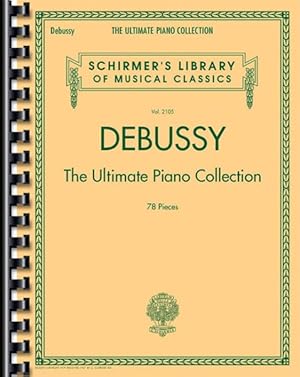 Immagine del venditore per Debussy : The Ultimate Piano Collection: 78 Pieces venduto da GreatBookPricesUK