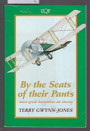 By the Seats of Their Pants : More Great Australian Air Stories