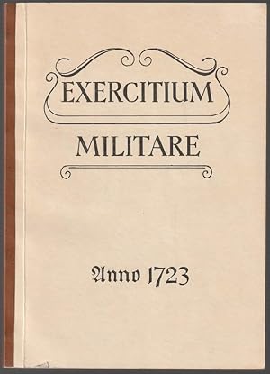 Image du vendeur pour Exercitium militare, Wie solches Au Special-Gndigsten Befehlch de Durchleuchtigisten Frstens und Herrn, Herr Maximilian Emanuel, In Ober- und Nidern Bayrn, auch der Oberen Pfalz Hertzogen (.) hinknfftig bey Dero sammentlichen Infanterie-Regimenter observirt, und und bi auff anderwrtig Gndigste Verordnung strictissim gehalten werden solle. mis en vente par Antiquariat Dennis R. Plummer