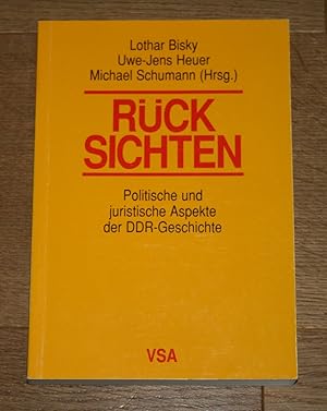 Rücksichten. Politische und juristische Aspekte der DDR-Geschichte.