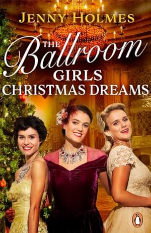 Image du vendeur pour The Ballroom Girls: Christmas Dreams mis en vente par GreatBookPricesUK