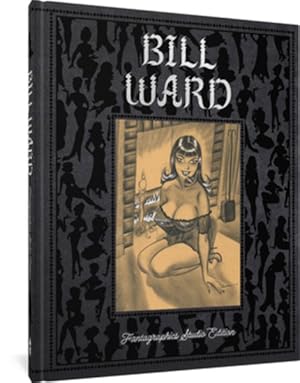 Immagine del venditore per Bill Ward : Fantagraphics Studio venduto da GreatBookPricesUK