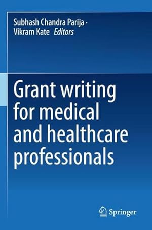 Seller image for Grant writing for medical and healthcare professionals for sale by BuchWeltWeit Ludwig Meier e.K.