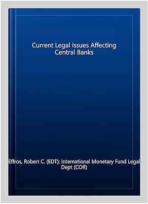 Bild des Verkufers fr Current Legal Issues Affecting Central Banks zum Verkauf von GreatBookPricesUK