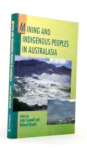 Bild des Verkufers fr Mining and Indigenous Peoples in Australasia zum Verkauf von Adelaide Booksellers
