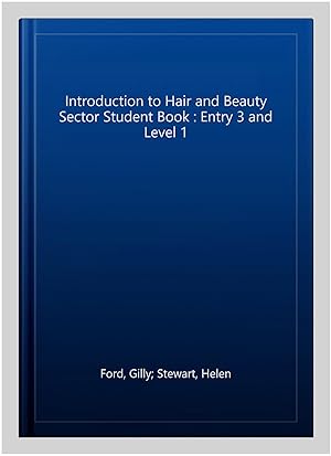 Seller image for Introduction to Hair and Beauty Sector Student Book : Entry 3 and Level 1 for sale by GreatBookPricesUK