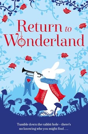 Seller image for Return to Wonderland for sale by GreatBookPricesUK