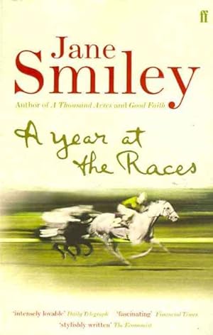 Seller image for Year at the Races : Reflections on Horses, Humans, Love, Money and Luck for sale by GreatBookPricesUK