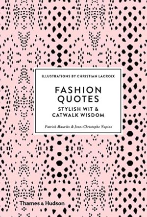 Image du vendeur pour Fashion Quotes : Stylish Wit & Catwalk Wisdom mis en vente par GreatBookPricesUK