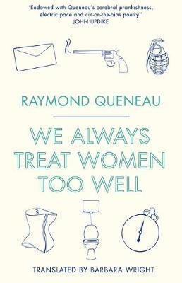 Seller image for We Always Treat Women Too Well for sale by GreatBookPricesUK