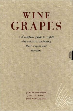 Immagine del venditore per Wine Grapes : A Complete Guide to 1,368 Vine Varieties, Including Their Origins and Flavours venduto da GreatBookPricesUK