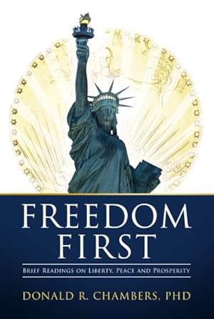 Image du vendeur pour Freedom First : Brief Readings on Liberty, Peace, and Prosperity mis en vente par GreatBookPricesUK