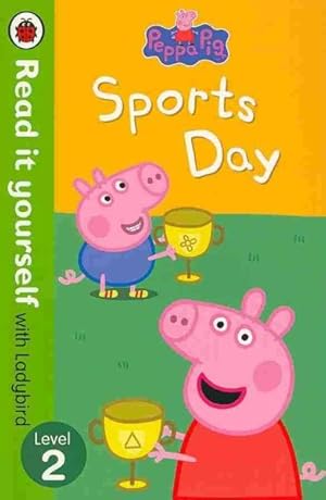 Bild des Verkufers fr Peppa Pig: Sports Day - Read It Yourself With Ladybird : Level 2 zum Verkauf von GreatBookPricesUK