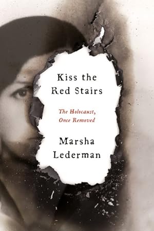 Imagen del vendedor de Kiss the Red Stairs : The Holocaust, Once Removed a la venta por GreatBookPricesUK