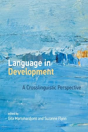 Immagine del venditore per Language in Development : A Crosslinguistic Perspective venduto da GreatBookPricesUK