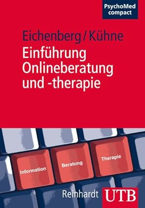 Einführung Onlineberatung und -therapie. Grundlagen, Interventionen und Effekte der Internetnutzung