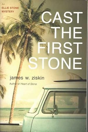 Cast the First Stone [An Ellie Stone Mystery]