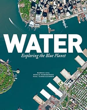 Immagine del venditore per Water : Exploring the Blue Planet venduto da GreatBookPricesUK