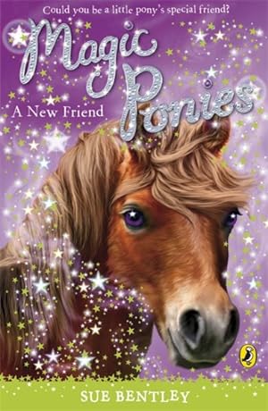 Bild des Verkufers fr Magic Ponies a New Friend zum Verkauf von GreatBookPricesUK