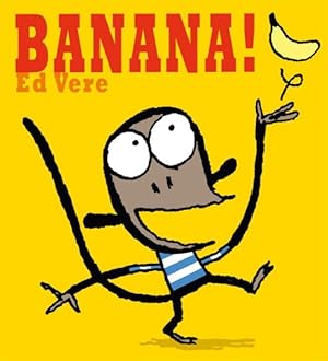 Imagen del vendedor de Banana! a la venta por GreatBookPricesUK