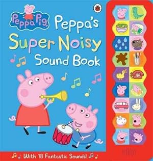 Imagen del vendedor de Peppa's Super Noisy Sound Book a la venta por GreatBookPricesUK