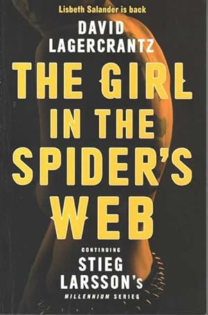 Imagen del vendedor de The Girl in the Spider's Web - A Lisbeth Salander Novel [Continuing Stieg Larsson's Millenium Series] a la venta por Leura Books