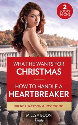 Seller image for What He Wants For Christmas / How To Handle A Heartbreaker for sale by GreatBookPricesUK