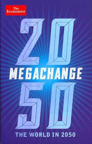 Seller image for Megachange : The World in 2050 for sale by GreatBookPricesUK