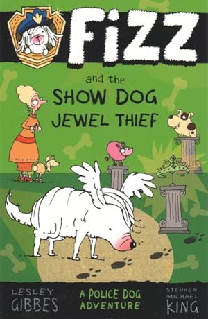 Bild des Verkufers fr Fizz and the Show Dog Jewel Thief zum Verkauf von GreatBookPricesUK