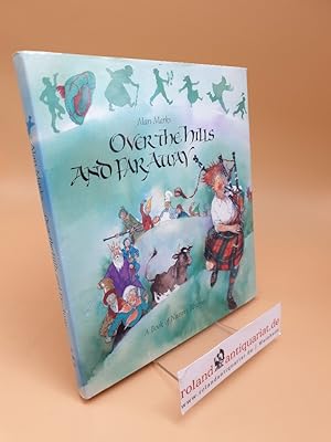 Image du vendeur pour Over the Hills and Far Away ; A Book of Nursery Rhymes mis en vente par Roland Antiquariat UG haftungsbeschrnkt