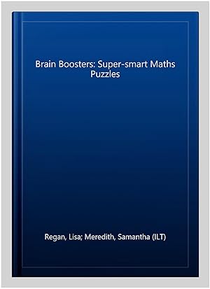 Imagen del vendedor de Brain Boosters: Super-smart Maths Puzzles a la venta por GreatBookPricesUK