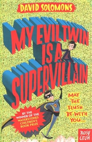 Seller image for My Evil Twin Is a Supervillain for sale by GreatBookPricesUK