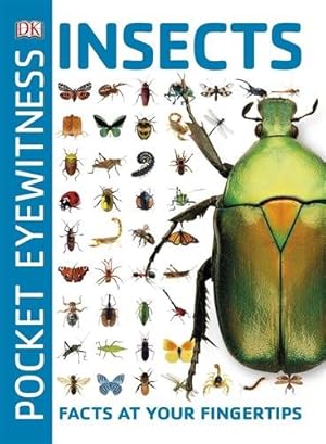 Seller image for Pocket Eyewitness Insects : Facts at Your Fingertips for sale by GreatBookPricesUK