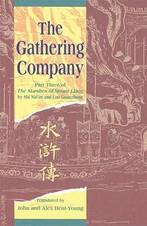 Imagen del vendedor de Gathering Company : Part Three of the Marshes of Mount Liang a la venta por GreatBookPricesUK