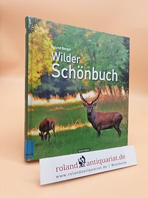 Bild des Verkufers fr Wilder Schnbuch Roland Bengel zum Verkauf von Roland Antiquariat UG haftungsbeschrnkt