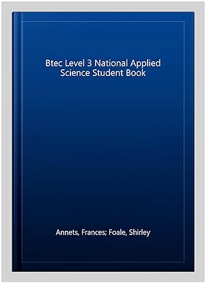 Bild des Verkufers fr Btec Level 3 National Applied Science Student Book zum Verkauf von GreatBookPricesUK
