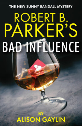 Seller image for Robert B. Parker s Bad Influence for sale by moluna